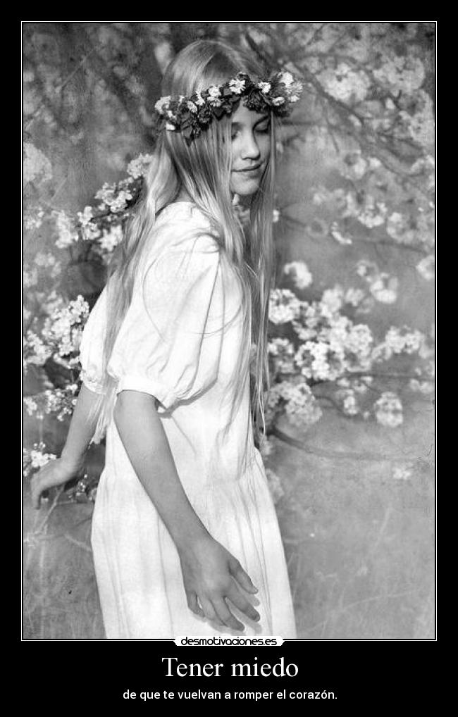 Tener miedo -
