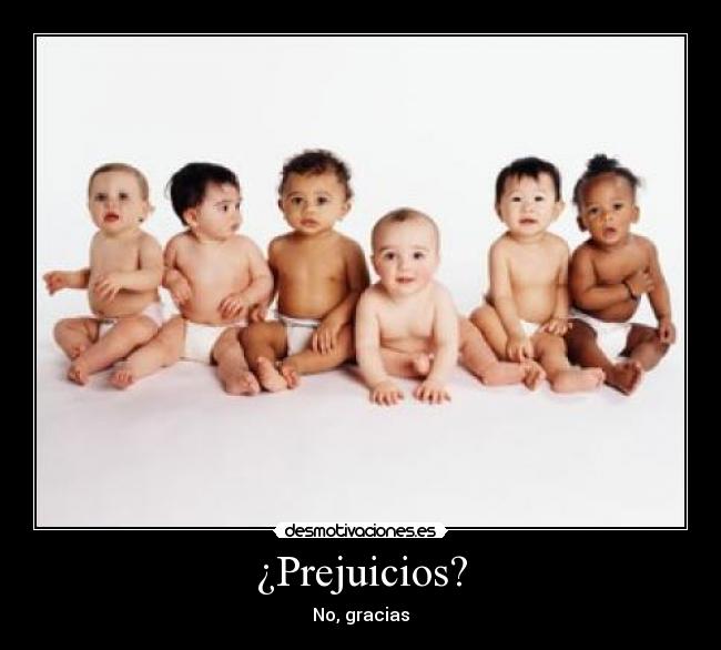 ¿Prejuicios? - 