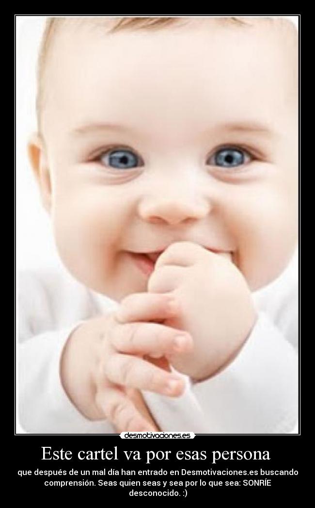 Este cartel va por esas persona  - 