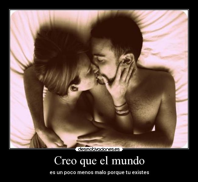 Creo que el mundo -