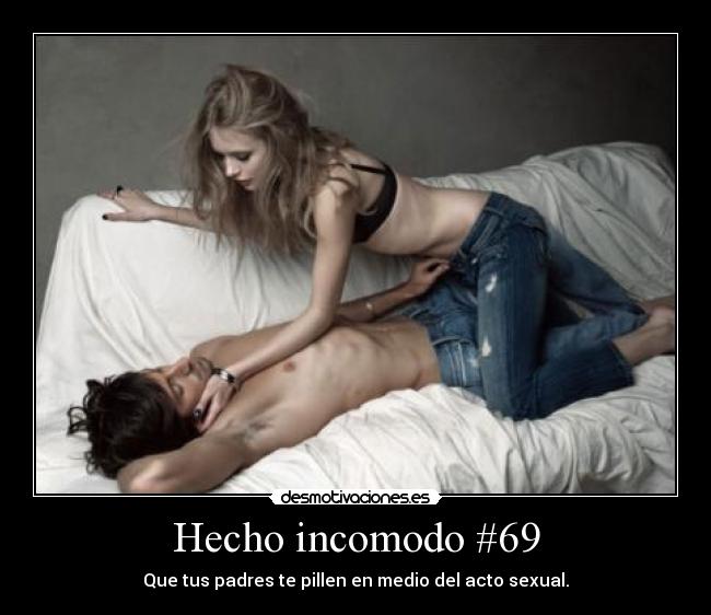 Hecho incomodo #69 - 