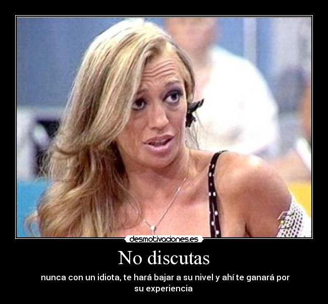 No discutas - 