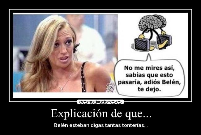 carteles cerebro belen esteban desmotivaciones