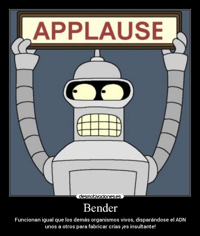 Bender Desmotivaciones
