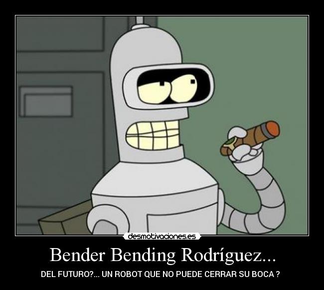 Bender Bending Rodríguez... -