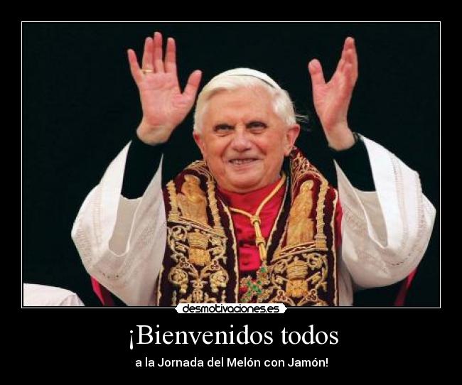 carteles papa jmj jamon melon desmotivaciones