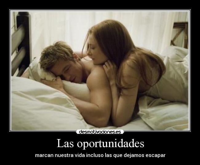 Las oportunidades -