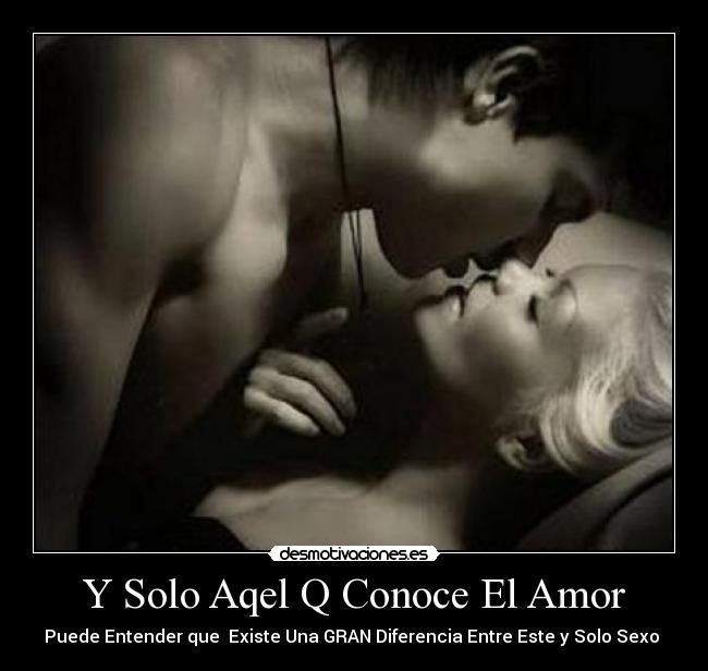 Y Solo Aqel Q Conoce El Amor - 