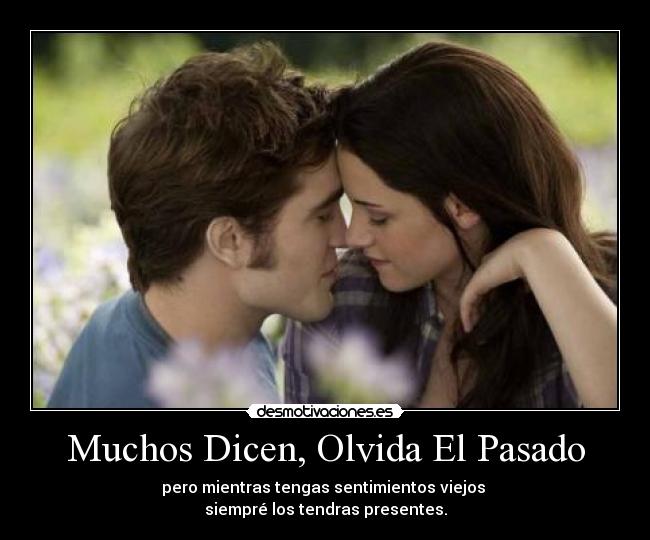 Muchos Dicen, Olvida El Pasado - 