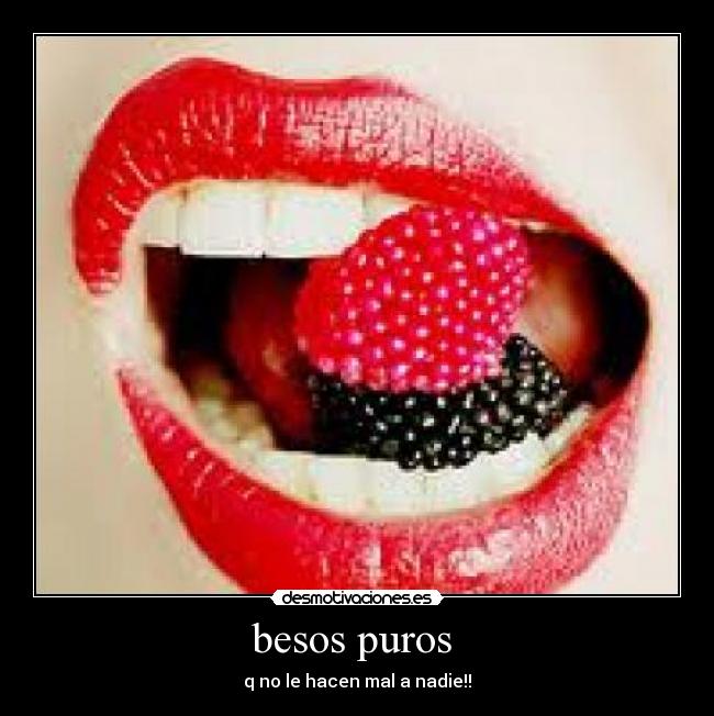 besos puros - q no le hacen mal a nadie!!