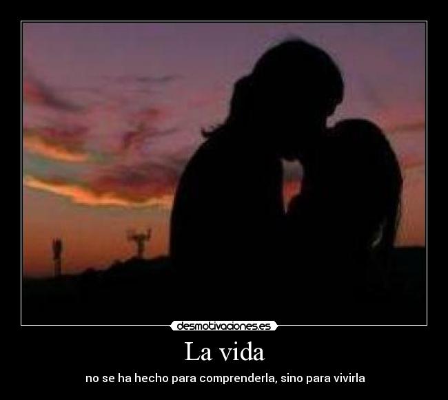 La vida -