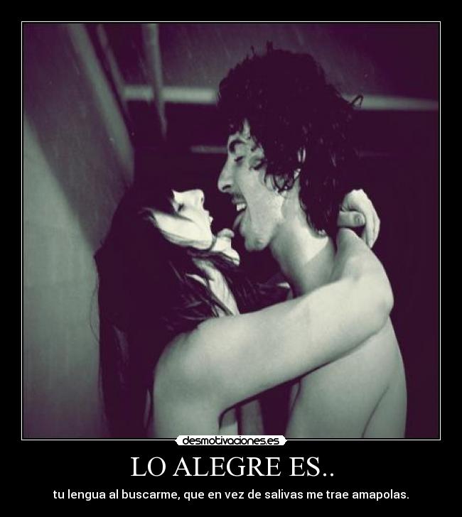 LO ALEGRE ES.. -
