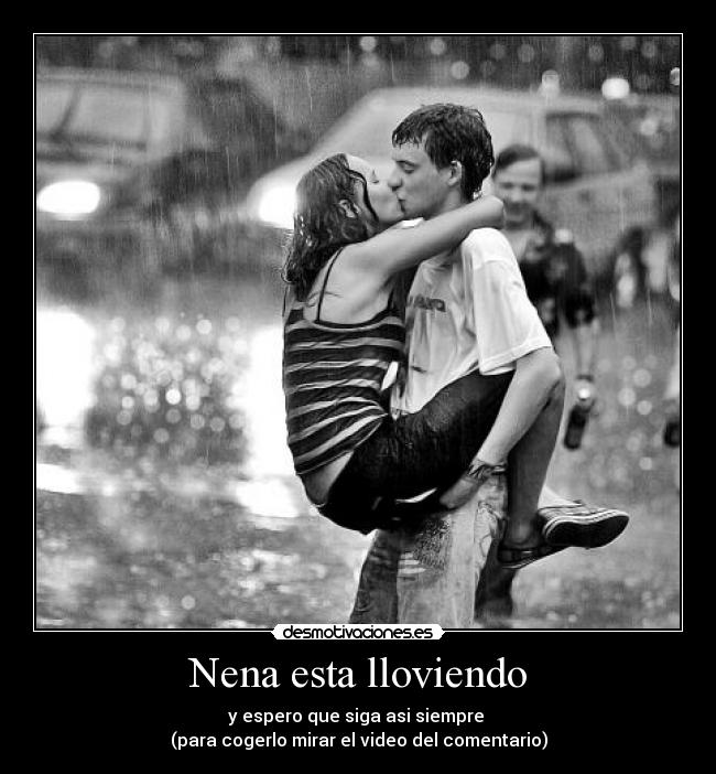 Nena esta lloviendo -