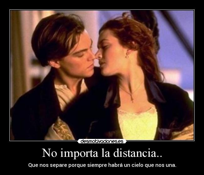 No importa la distancia.. - Que nos separe porque siempre habrá un cielo que nos una.