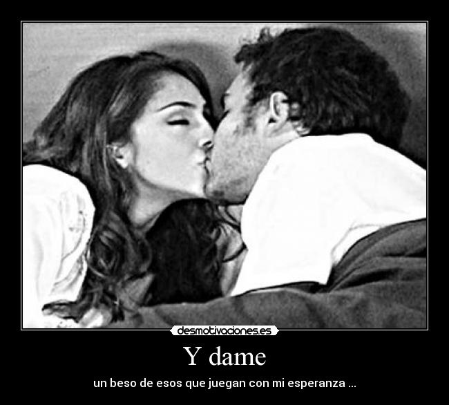 Y dame -