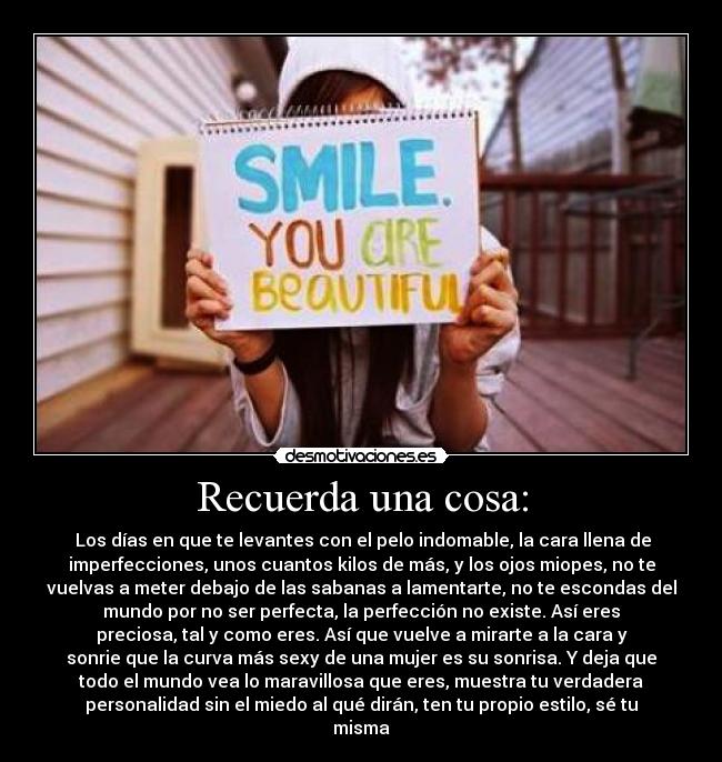 Recuerda una cosa: -