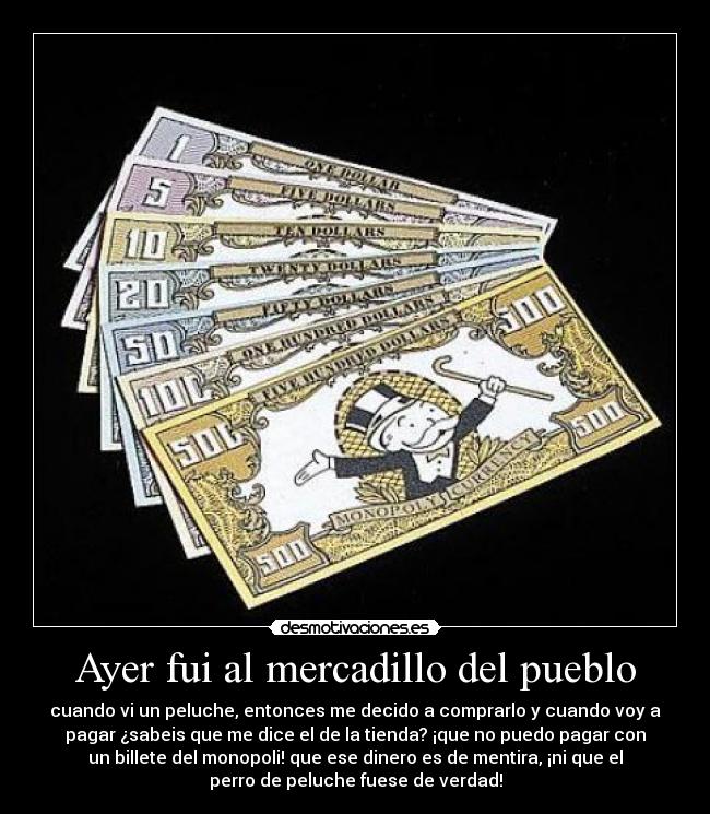 Ayer fui al mercadillo del pueblo -