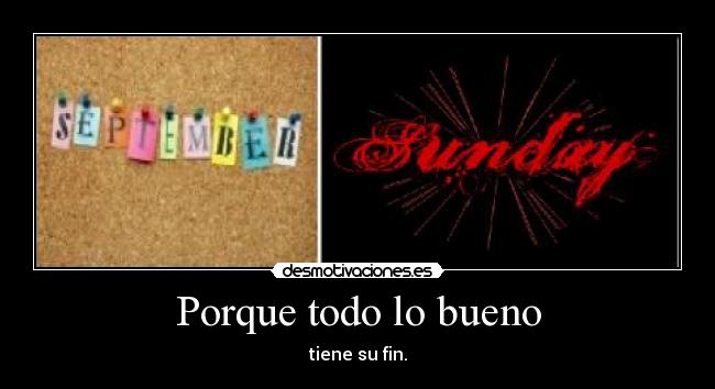 Porque todo lo bueno -