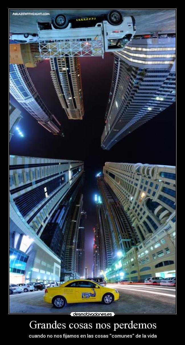 Grandes cosas nos perdemos - cuando no nos fijamos en las cosas comunes de la vida