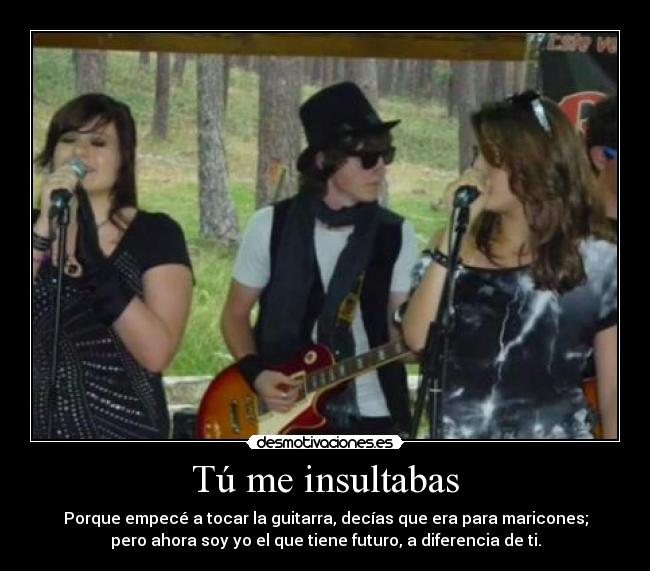 Tú me insultabas - 