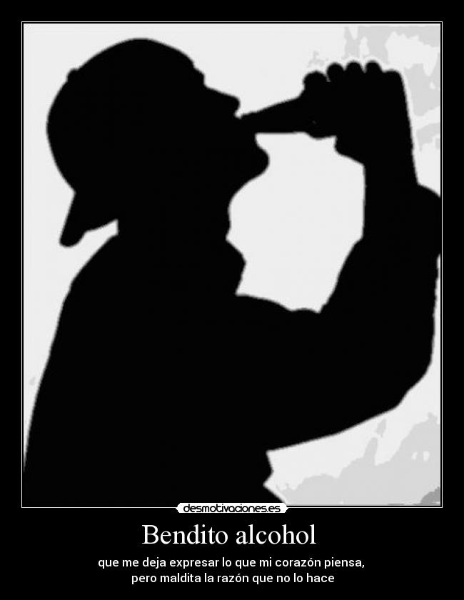 Bendito alcohol  - 