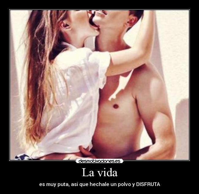 La vida -