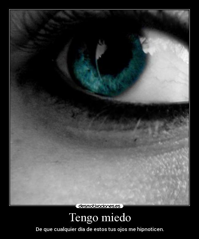 Tengo miedo - 