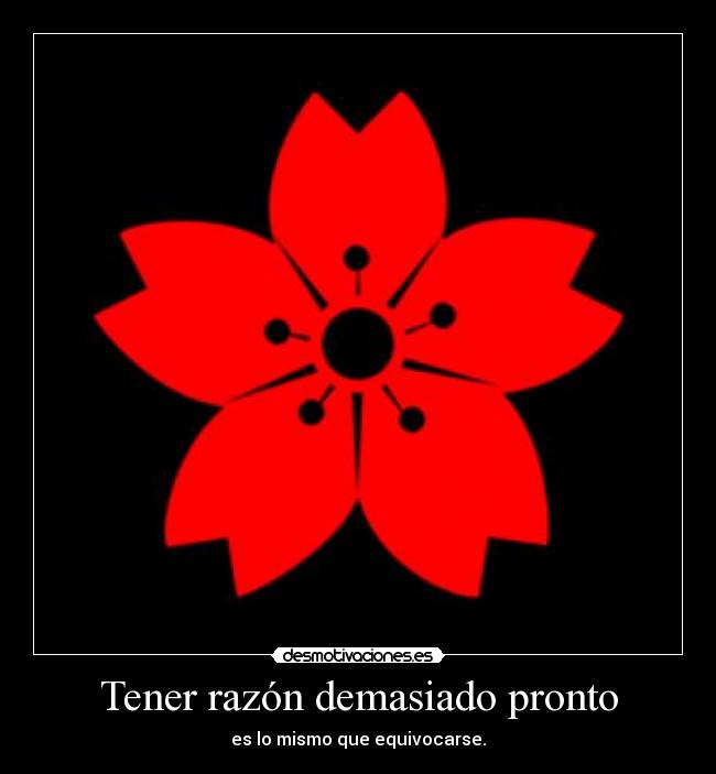 Tener razón demasiado pronto -