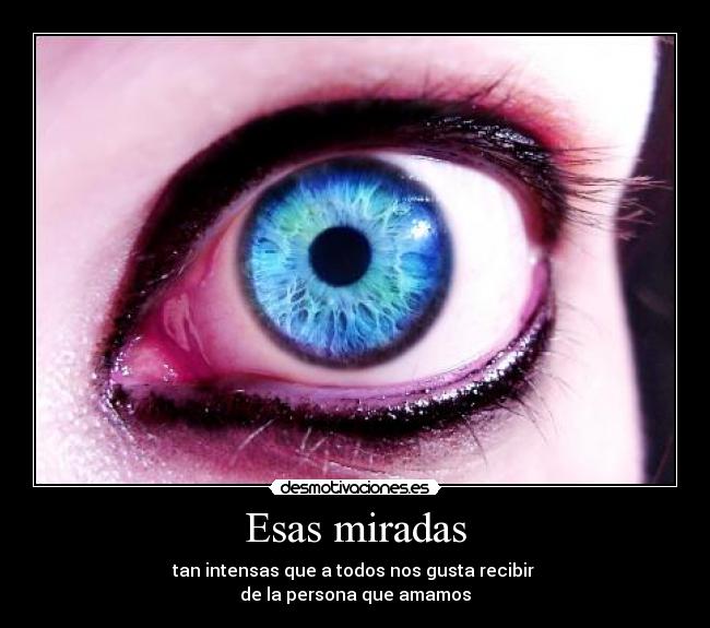 Esas miradas -