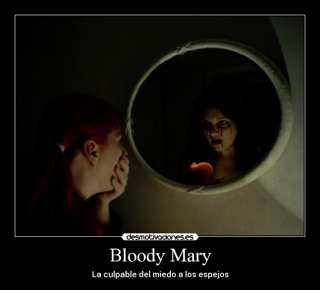 Bloody Mary - La culpable del miedo a los espejos