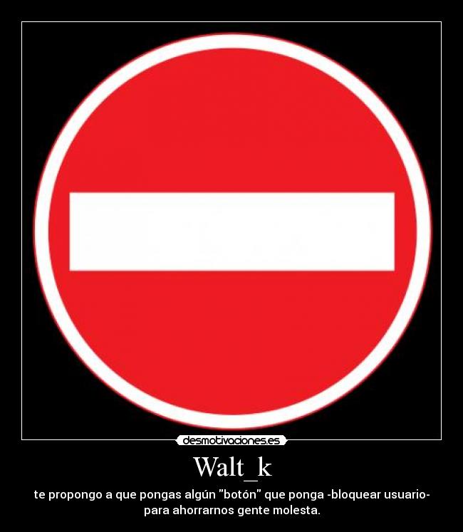 carteles walt_k desmotivaciones