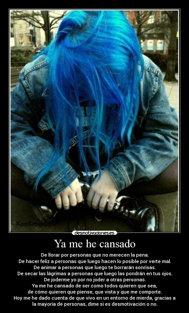 Ya me he cansado -