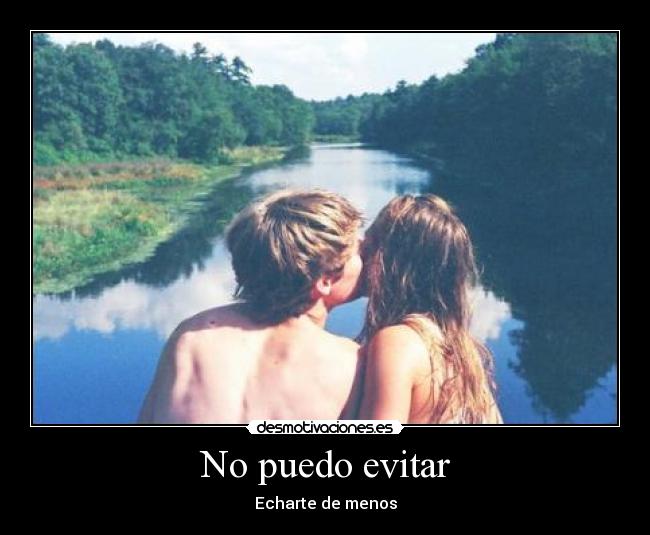 No puedo evitar -