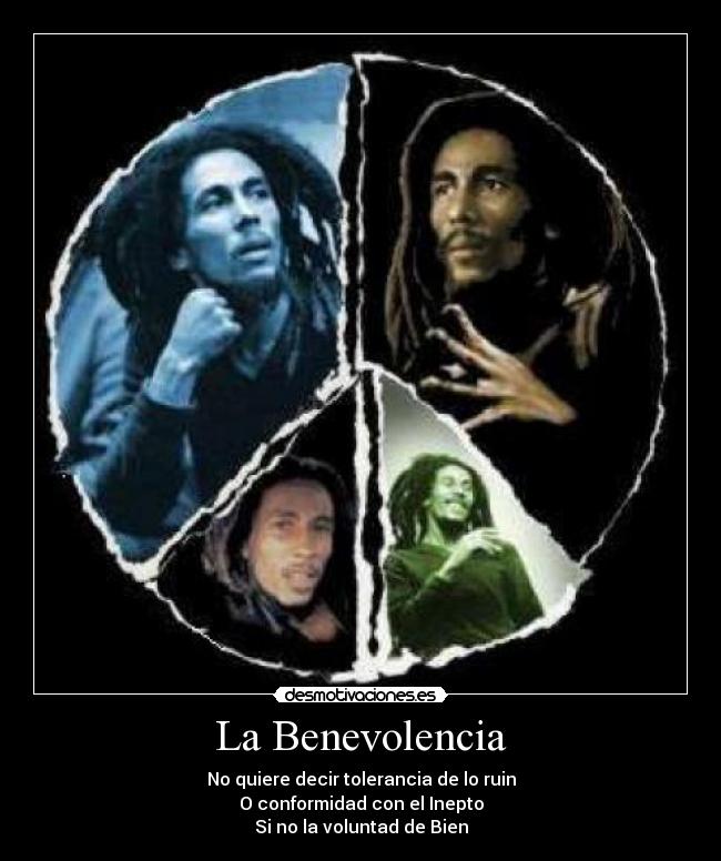 carteles bob marleybenevolencia desmotivaciones