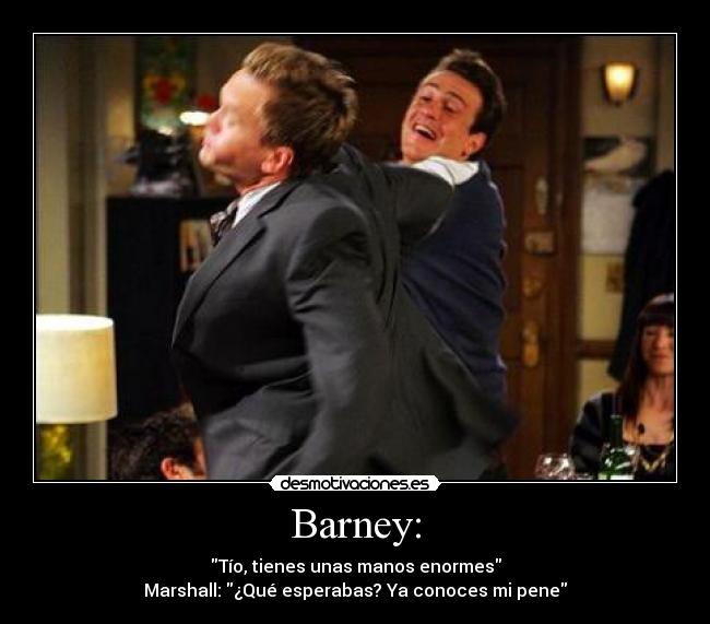 Barney: -