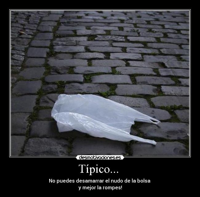 Típico... -