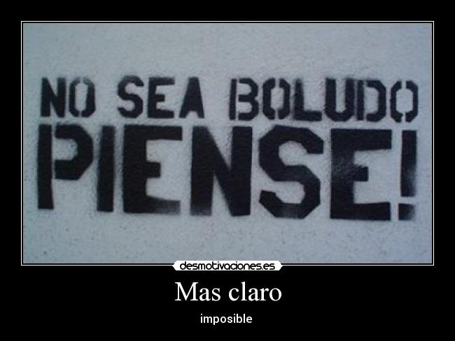 Mas claro - imposible