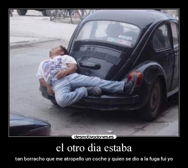 el otro dia estaba -