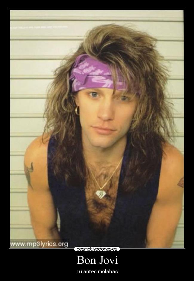 Bon Jovi - Tu antes molabas