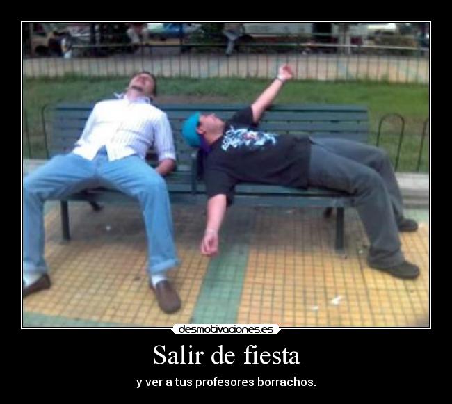 carteles fiesta fiesta profesores desmotivaciones