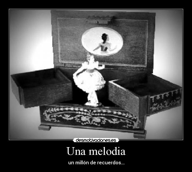 Una melodia - un millón de recuerdos...