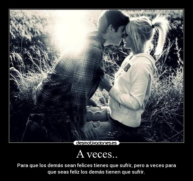 A veces.. -