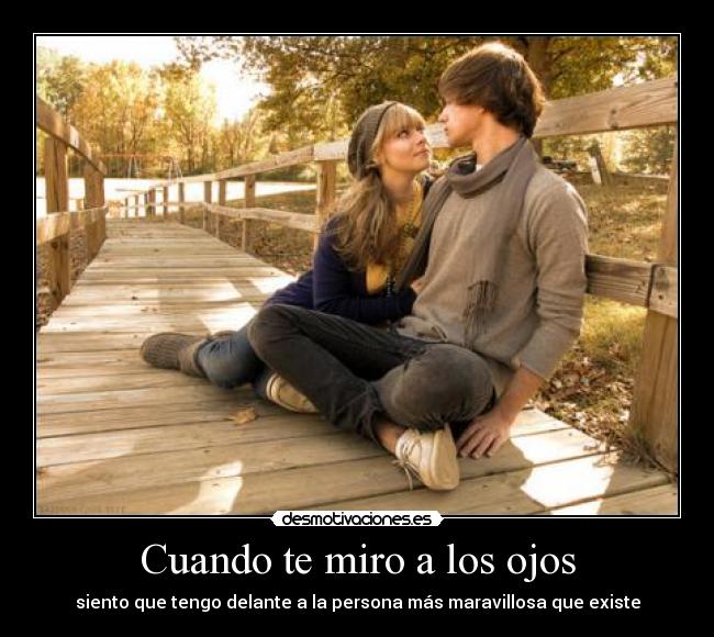 Cuando te miro a los ojos -