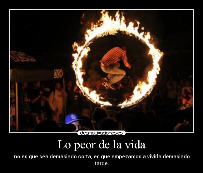 Lo peor de la vida -