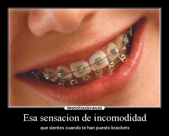 Esa sensacion de incomodidad -