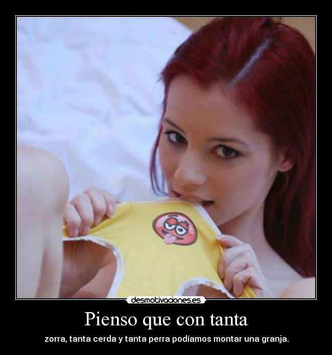 Pienso que con tanta - 