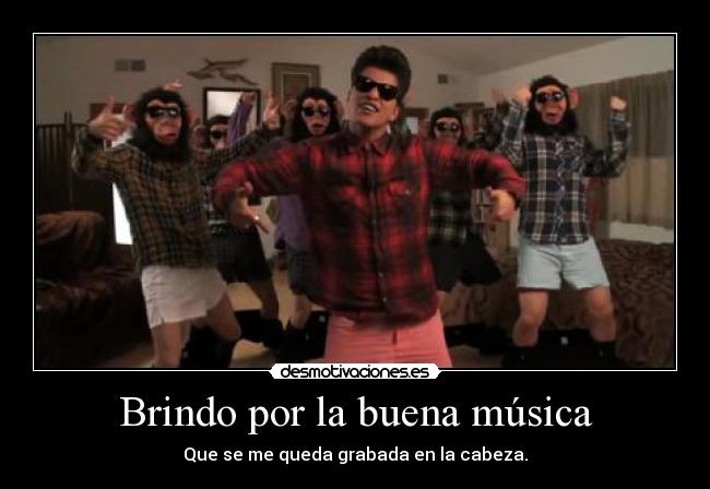 Brindo por la buena música -