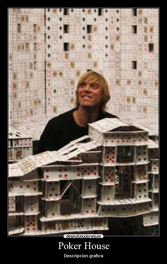 Poker House -