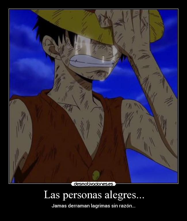 Las personas alegres... -