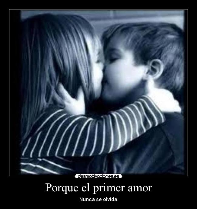 Porque el primer amor - 